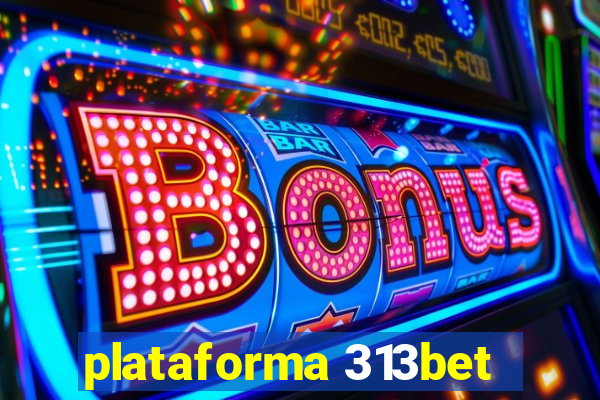 plataforma 313bet